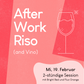 19.02.2025, 19-21 Uhr: Afterwork Riso Session